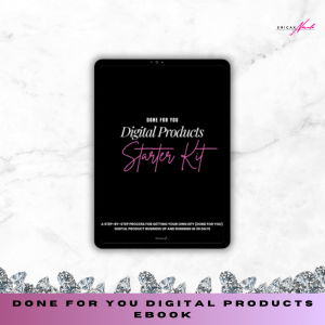 Done For You Digital Products Starter Kit