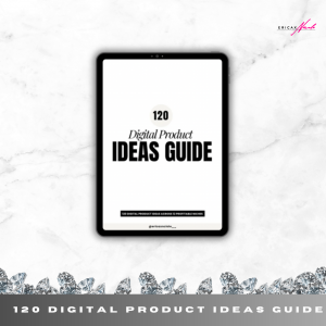 120 Digital Product Ideas Guide